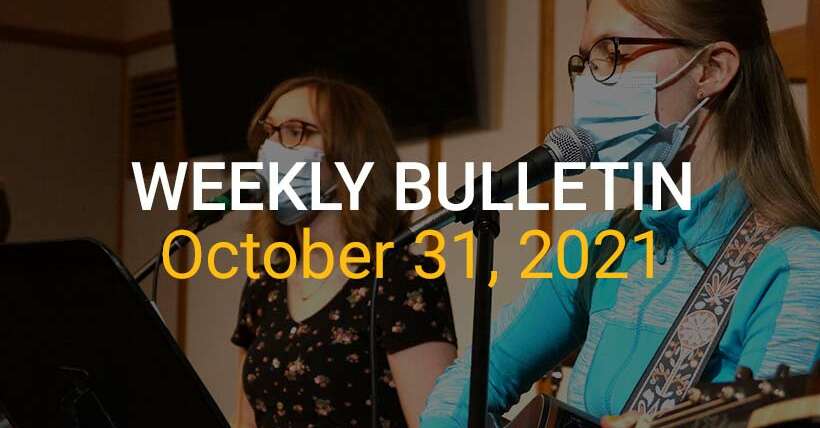 Weekly Bulletin October 31, 2021