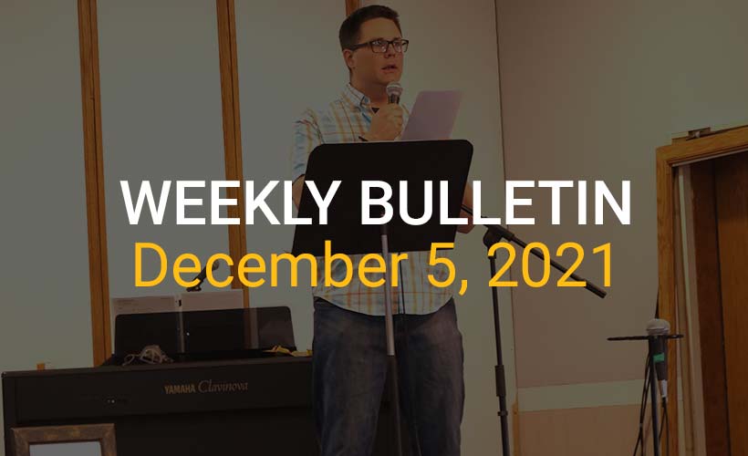 Weekly Bulletin December 5, 2021