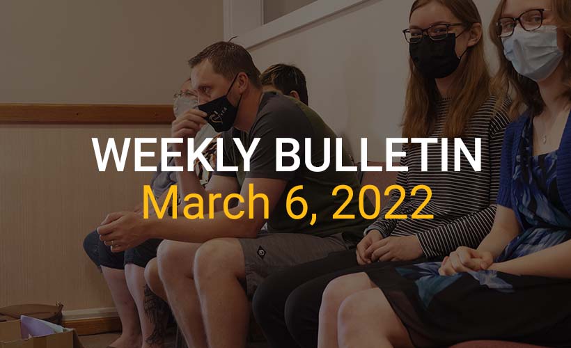Weekly Bulletin March 6, 2022