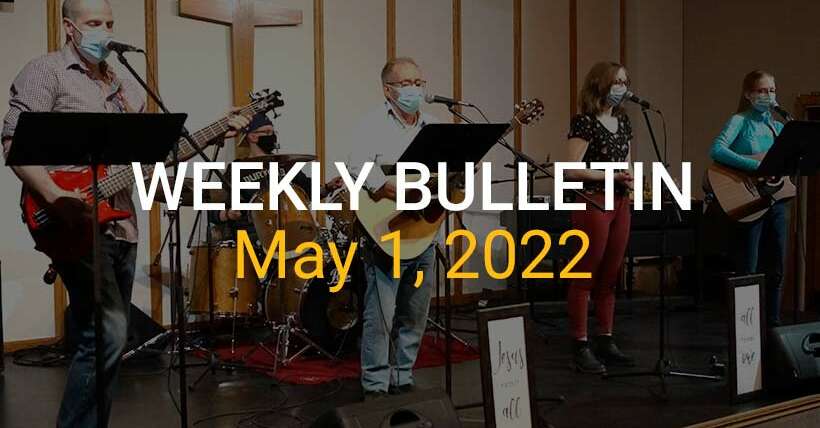 Weekly Bulletin May 1, 2022