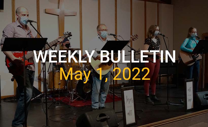Weekly Bulletin May 1, 2022