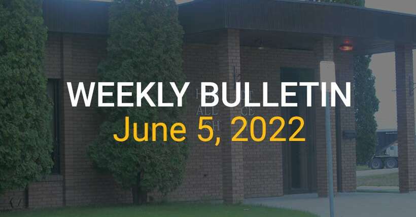 Weekly Bulletin June 5, 2022