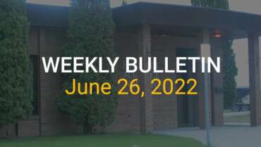 Weekly Bulletin June 26, 2022