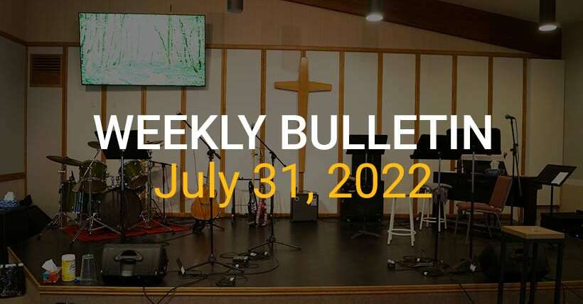 Weekly Bulletin July 31, 2022
