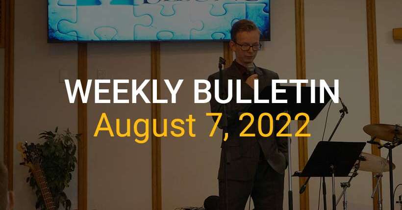 Weekly Bulletin August 7, 2022