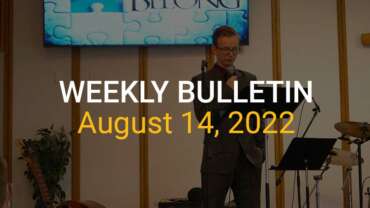 Weekly Bulletin August 14, 2022