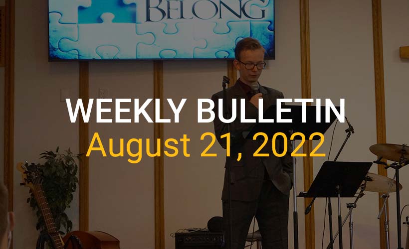 Weekly Bulletin August 21, 2022