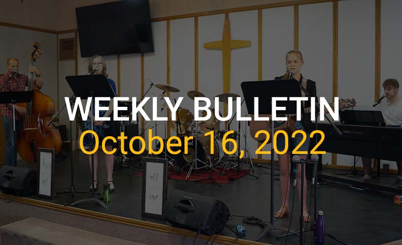 Weekly Bulletin October 16, 2022
