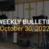 Bulletin – October 30, 2022