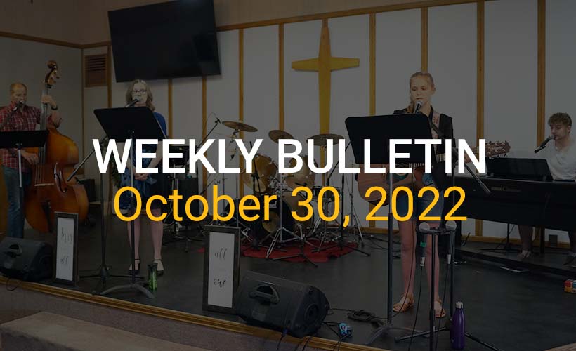 Weekly Bulletin October 30, 2022