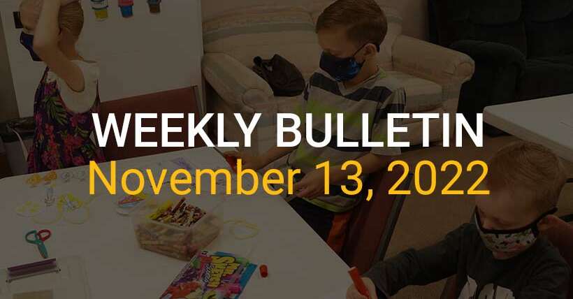 Weekly Bulletin November 13, 2022