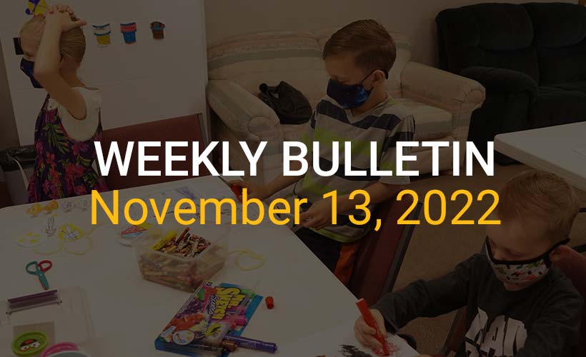 Weekly Bulletin November 13, 2022