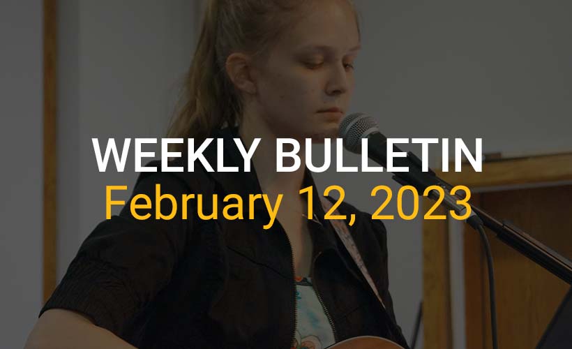 Weekly Bulletin February 12, 2023