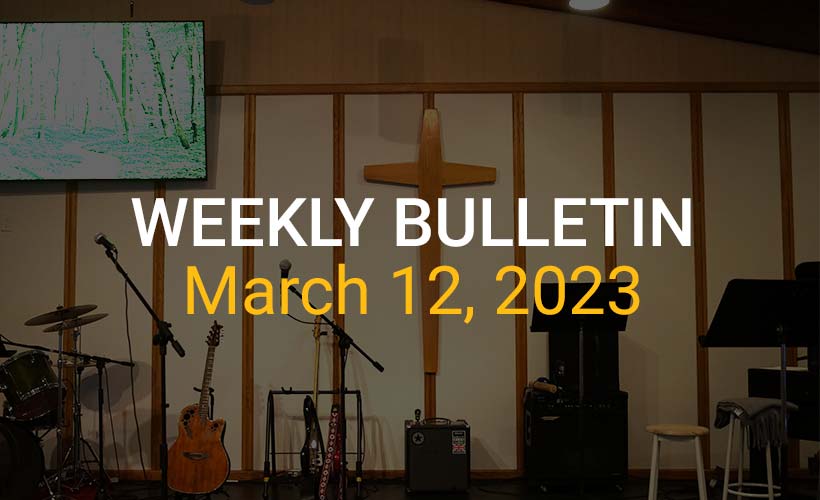 Weekly Bulletin March 12, 2023