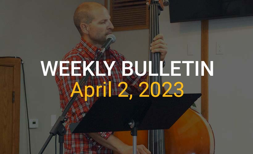 Weekly Bulletin April 2, 2023