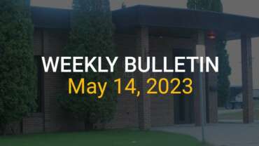 Weekly Bulletin May 14, 2023
