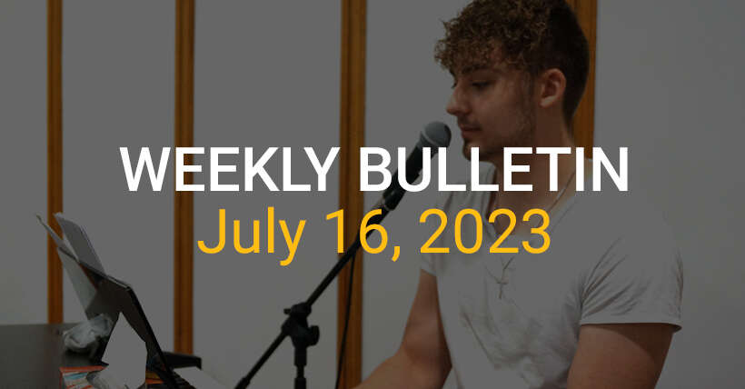 Weekly Bulletin July 16, 2023