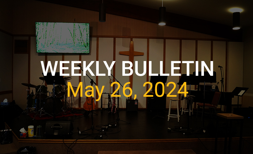 Weekly Bulletin May 26, 2024