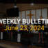 Bulletin – June 23, 2024