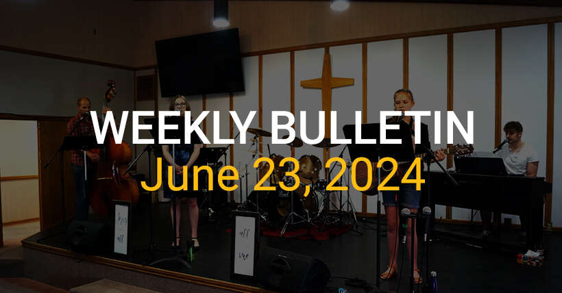 Weekly Bulletin June 23, 2024