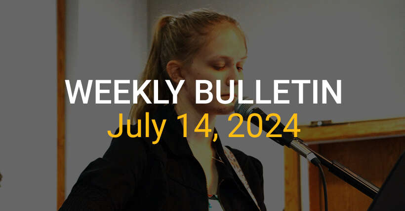 Weekly Bulletin July 14, 2024